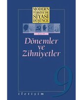 Dönemler ve Zihniyetler   Modern Türkiye'de Siyasi Düşünce 9