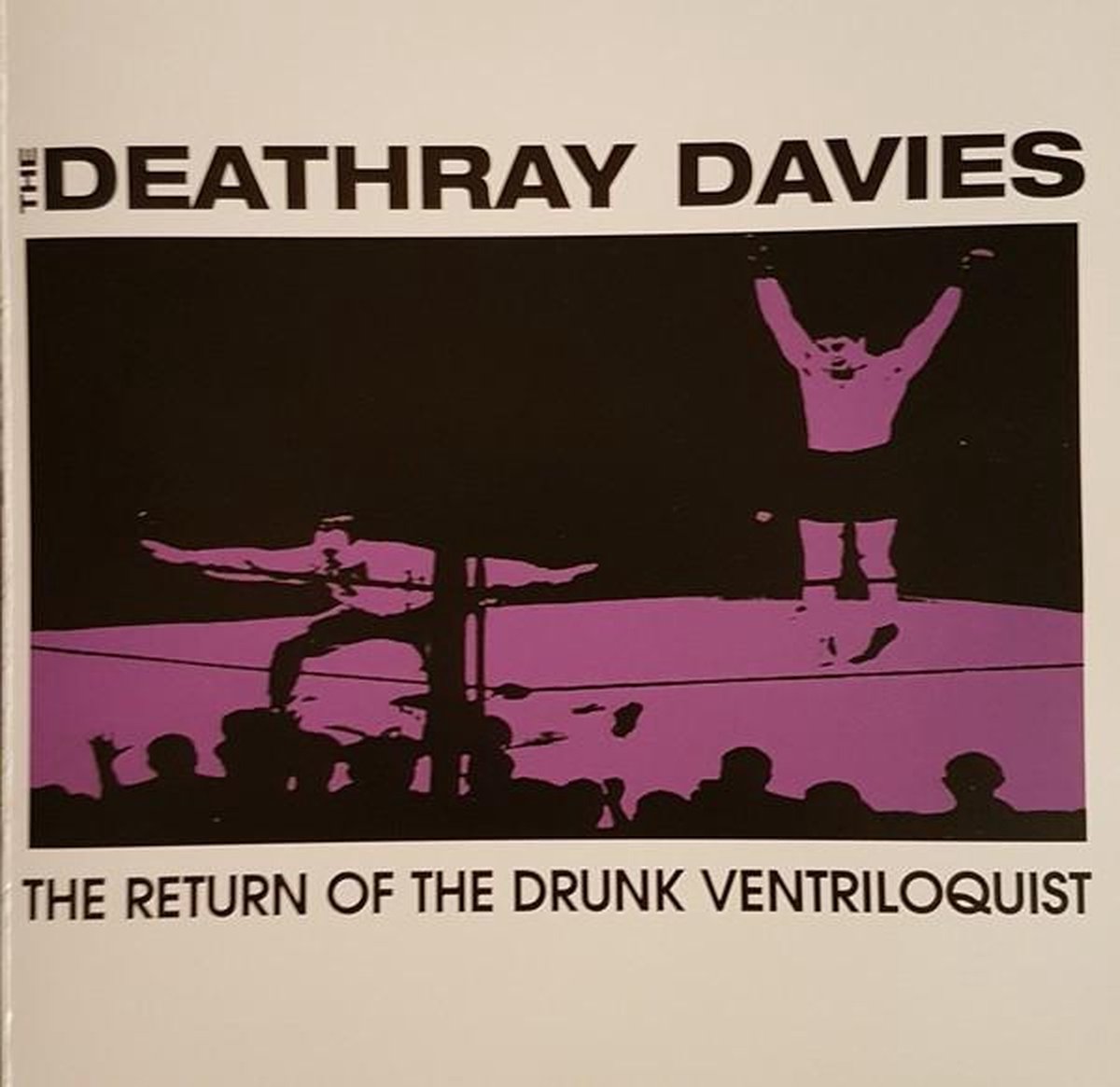 The Deathray Davies - The Return Of The Drunk Ventriloquist (CD)