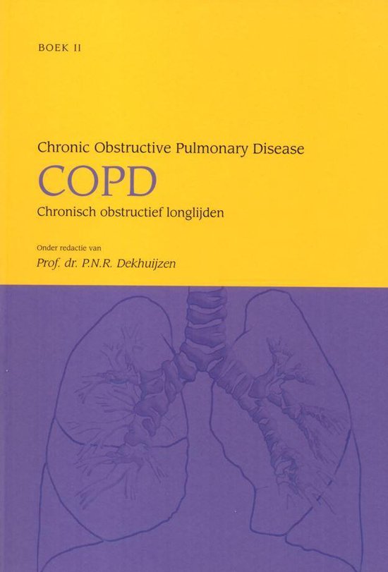 Chronic Obstructive Pulmonary Disease, COPD set - Prof. P.N.R. Dekhuijzen, red.