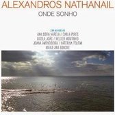 Alexandros Nathanail - Onde Sonho (CD)