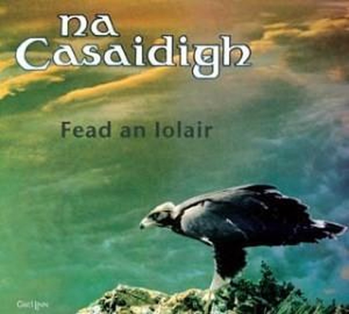 Na Casaidigh - Fead An Iolar (CD)