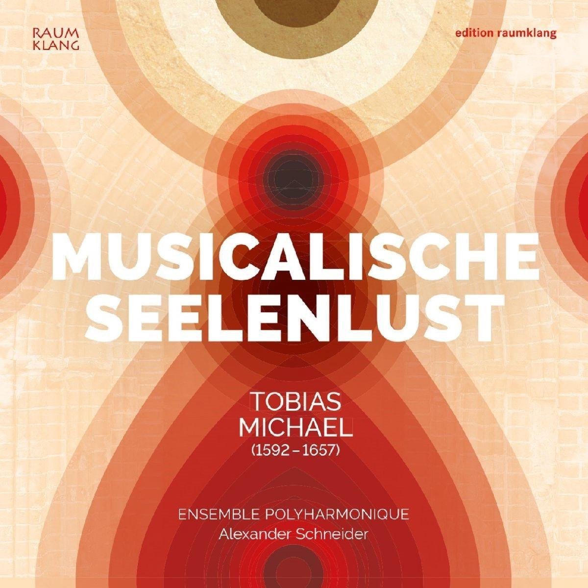 Ensemble Polyharmonique, Alexander Schneider - Michael: Musicalische Seelenlust (CD)