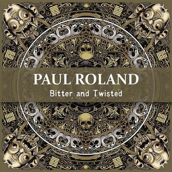 Paul Roland - Bitter And Twisted (CD)