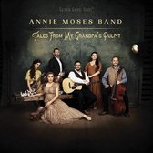 Annie Moses Band - Tales From Grandpa's Pulpit (CD)