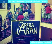 Gilbert Bécaud - Aran, Un Opera Signe Bécaud 1962 - La Reedition Of (2 CD)