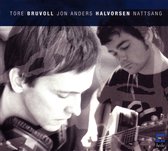Tore Bruvoll & Jon Anders Halvorsen - Nattsang (CD)