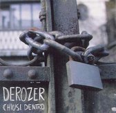 Derozer - Chiusi Dentro (CD)