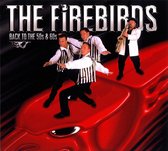 The Firebirds - Back To The 50'S & 60'S (CD)