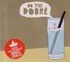 Dobre - Do The Dobre Again (CD)