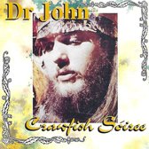Dr. John - Crawfish Soiree (CD)