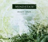 Mind:State - Decayed-Rebuilt (2 CD) (Limited Edition)