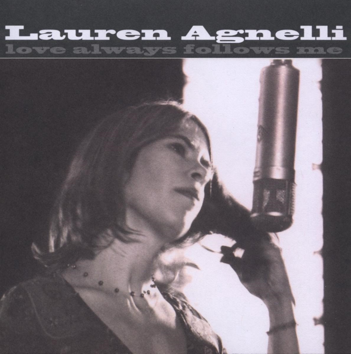 Lauren Agnelli - Love Always Follows Me (CD)