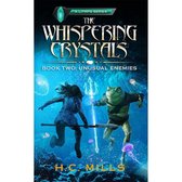 H.C. Mills - Unusual Enemies (The Whispering Crystals Book 2) Boek