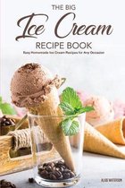 The Big Ice Cream Recipe Book