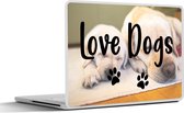 Laptop sticker - 14 inch - Quotes - Hond - Spreuken - Love dogs - 32x5x23x5cm - Laptopstickers - Laptop skin - Cover