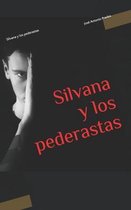 Silvana y los pederastas