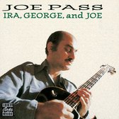 Joe Pass - Ira, George And Joe (CD)
