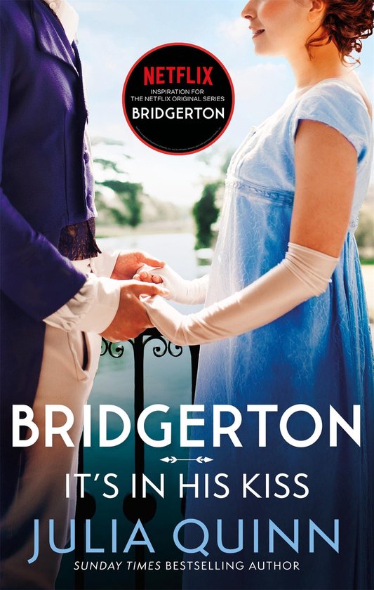 Bridgerton It's In His Kiss Bridgertons Book 7 Inspiration for the Netflix Original Series Bridgerton Bridgerton Family