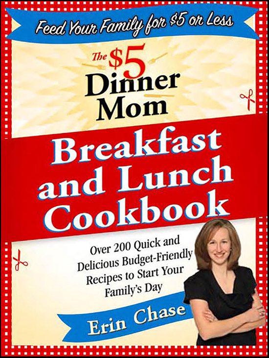 The $5 Dinner Mom Breakfast and Lunch Cookbook - cover
