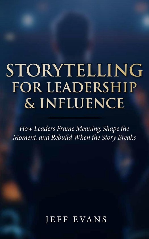 Storytelling for Leadership & Influence - cover