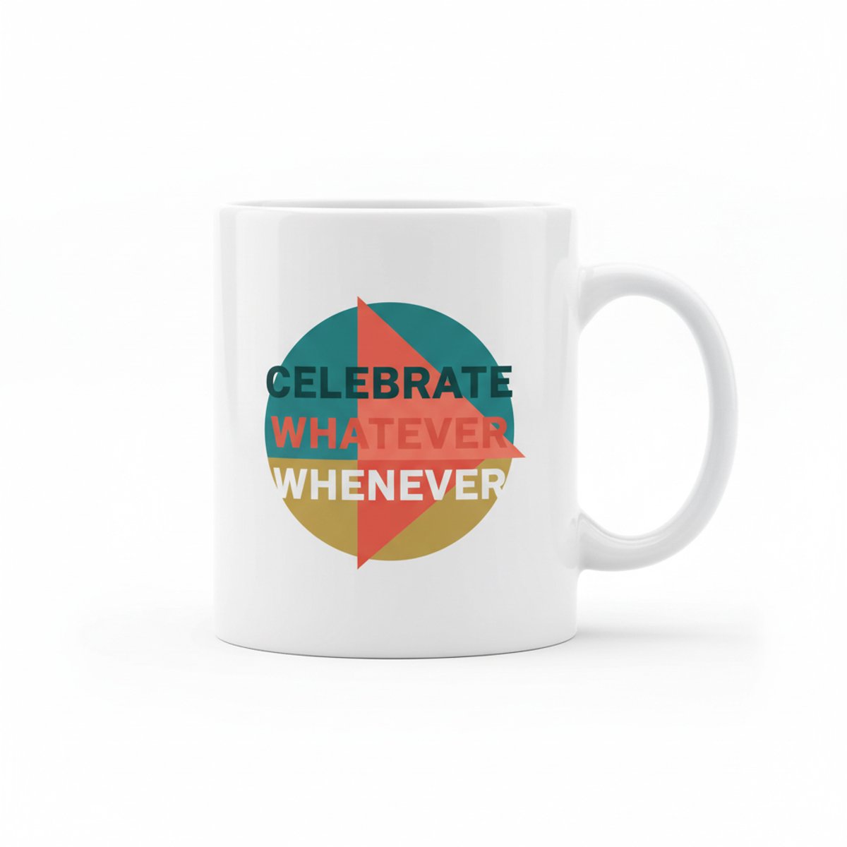Celebrate Whatever Whenever Mok – Positieve Levensquote Koffiemok – 330 ml Keramische Mok
