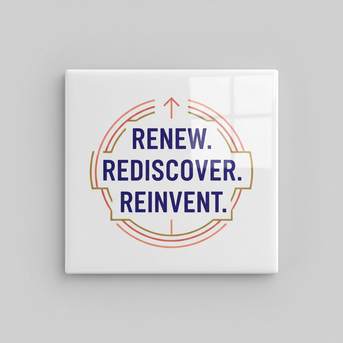 Inspirerende Quote Decoratie Tegel “Renew. Rediscover. Reinvent.” – Motiverende Moderne Wa