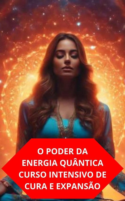 O Poder Da Energia Quântica Curso Intensivo De Cura E Expansão (ebook ...