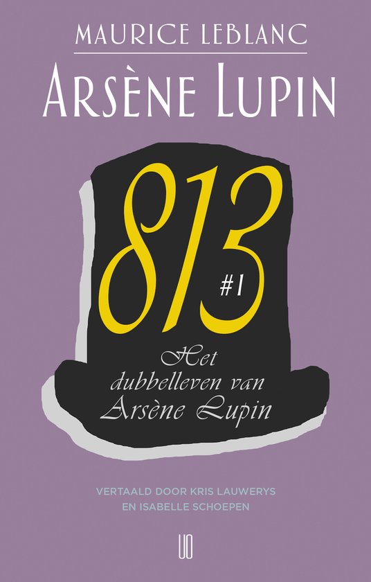Couverture du livre 'Arsène Lupin 813 #1', avec un chapeau et le texte 'Le double vie d'Arsène Lupin'.