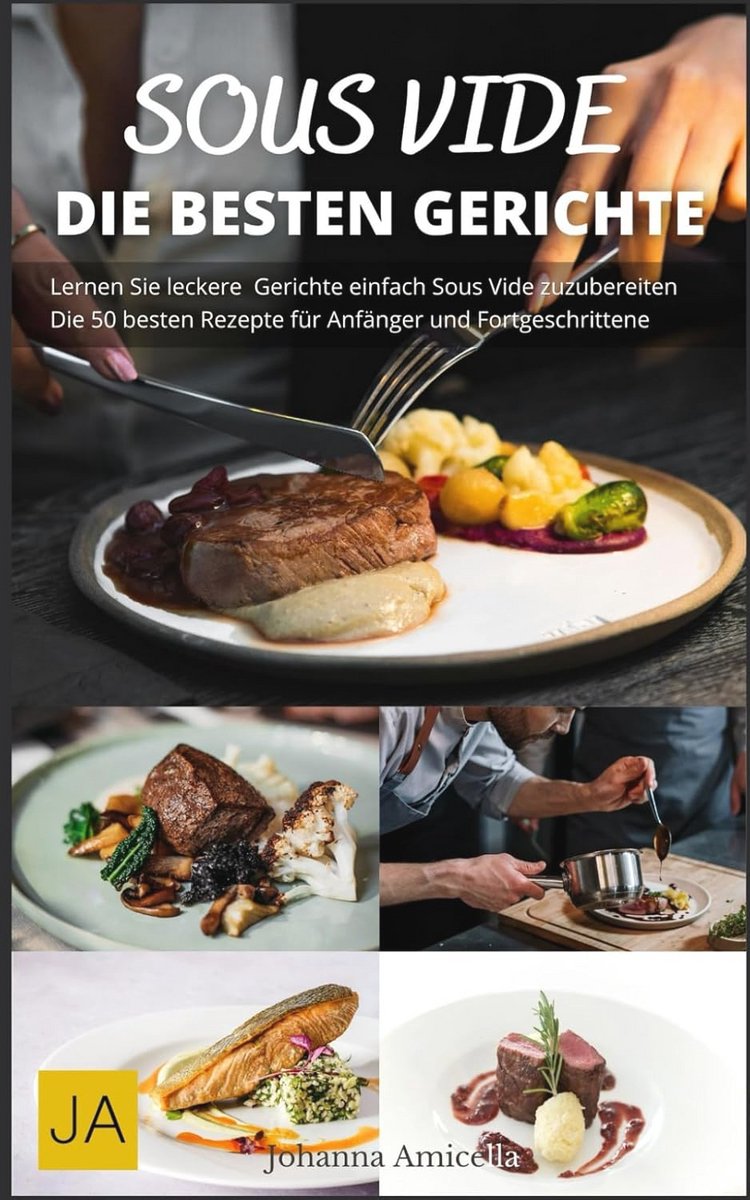 Sous Vide Koken: Perfecte Gerechten Thuis Koken met Eenvoudige Recepten en Tips