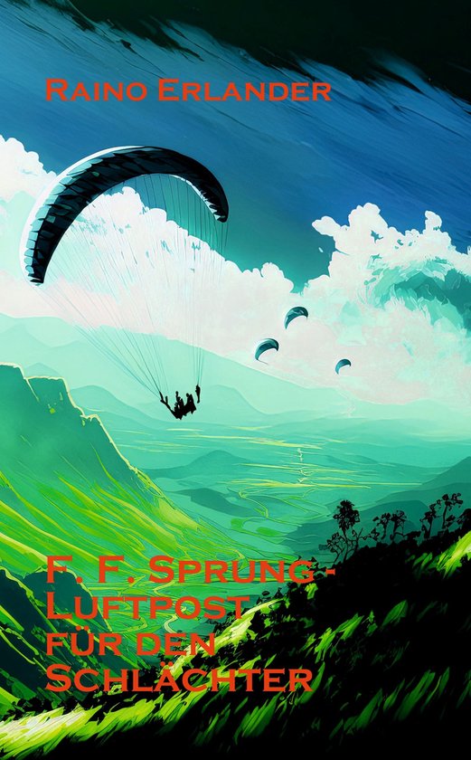 F. F. Sprung 1 - F. F. Sprung - Luftpost für den Schlächte ... - cover