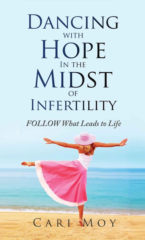 Dancing with Hope in the Midst of Infertility - cover