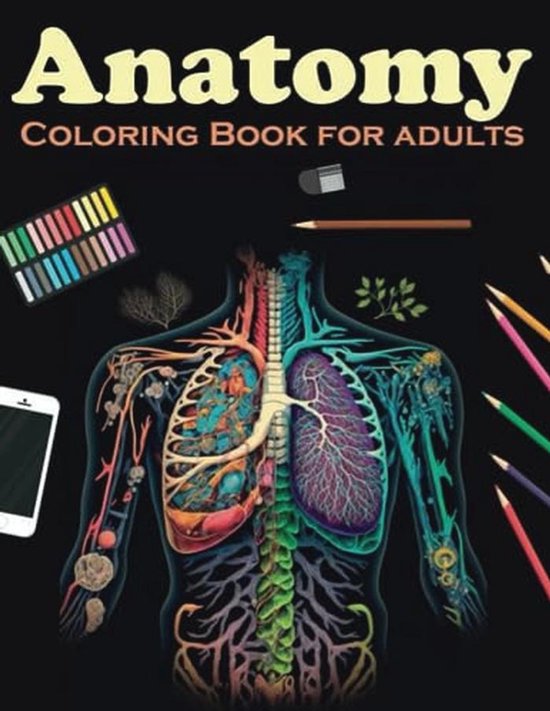 Livre de Coloriage Anatomie pour Adultes: 30 Conceptions Uniques pour ...