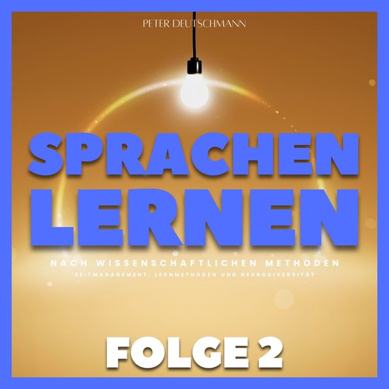 Sprachen lernen nach wissenschaftlichen Methoden - Folge 2 - cover