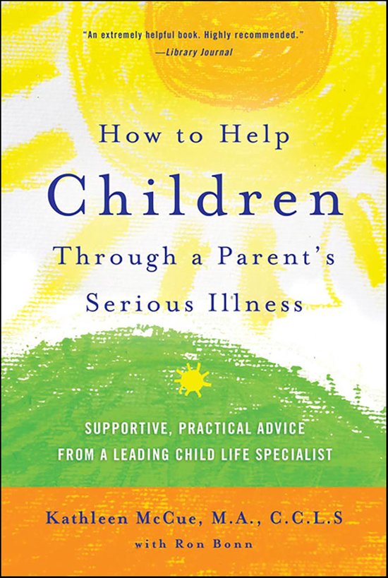 How to Help Children Through a Parent's Serious Illness - cover