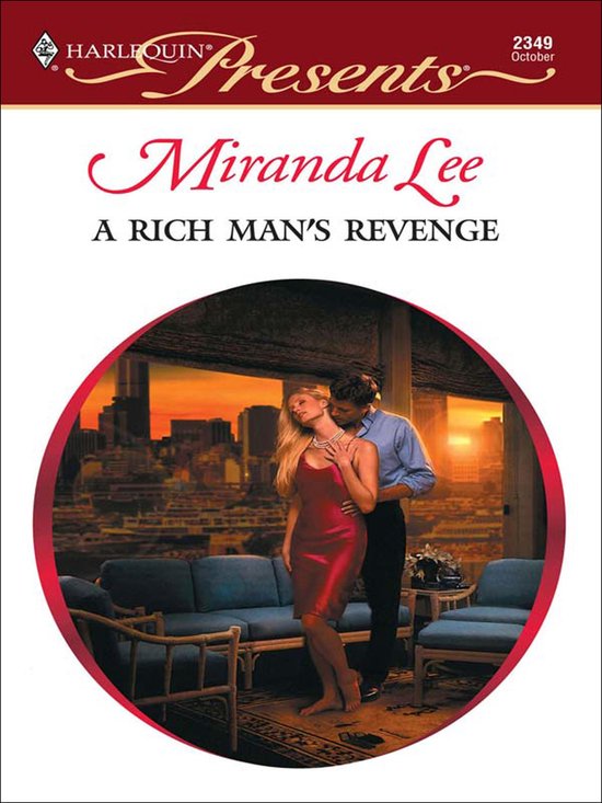 Cover van 'A Rich Man's Revenge' door Miranda Lee, met een man die een vrouw in een rode jurk omhelst tegen een stadsgezicht.