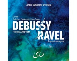 London Symphony Orchestra, François-Xavier Roth - Debussy: La Mer Prelude A Lapres-Mid (SACD)