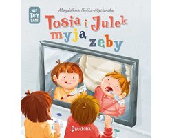 Tosia i Julek myją zęby - Magdalena Boćko-Mysiorska - boek in het Pools