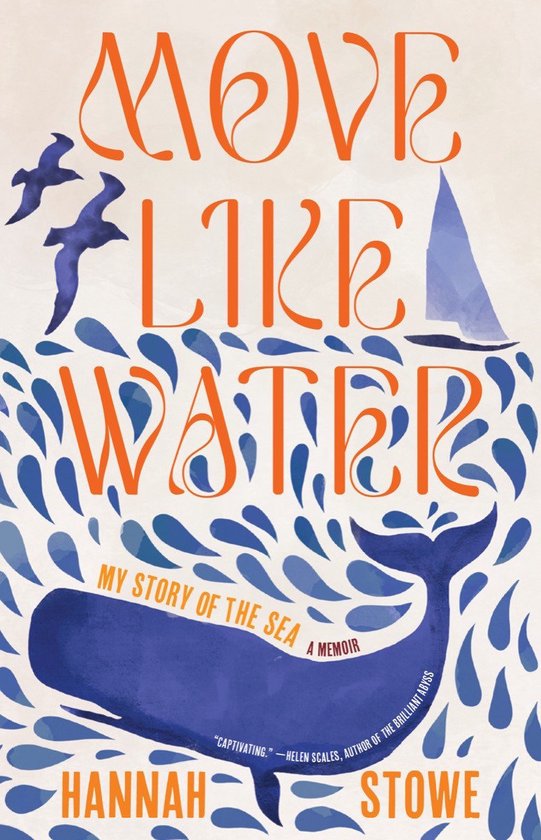 Couverture de livre avec le titre 'Move Like Water' en lettres orange, une baleine bleue et un voilier sur la mer avec des mouettes.