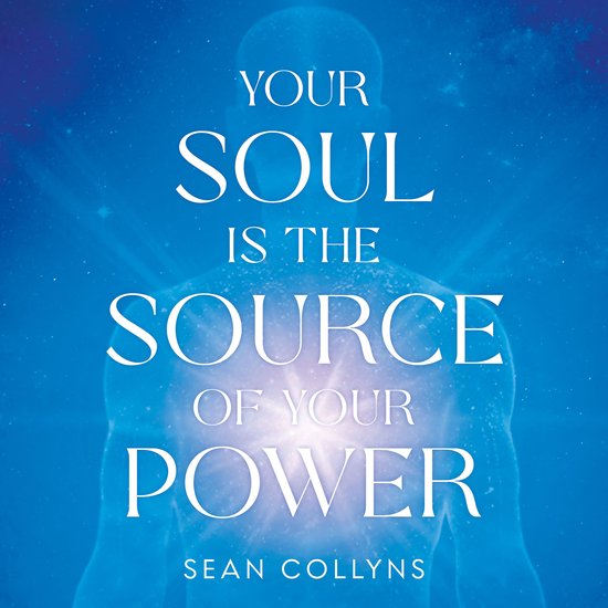 Your Soul Is the Source of Your Power - cover