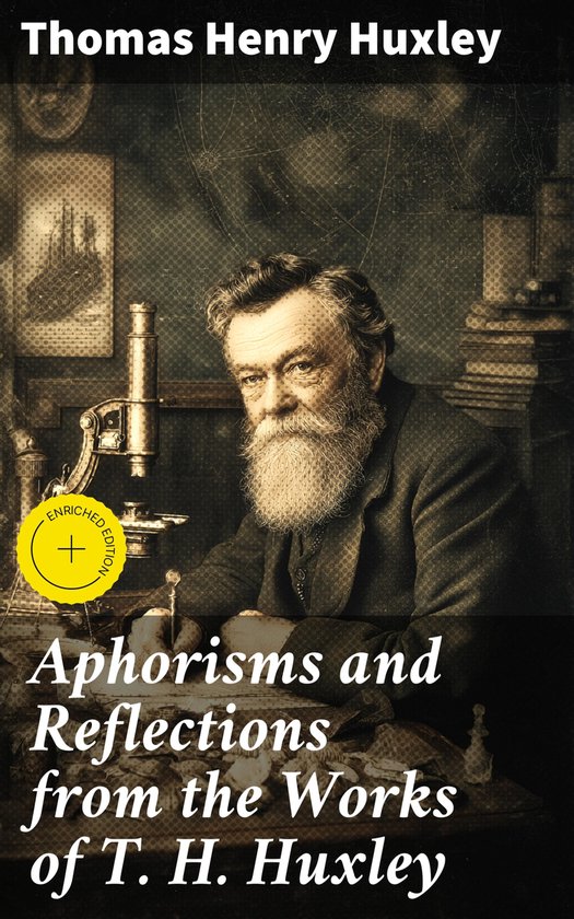 Aphorisms and Reflections from the Works of T. H. Huxley - cover