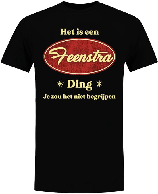 Zwarte T-shirt met opdruk: 'Het is een Feenstra ding. Je zou het niet begrijpen.'