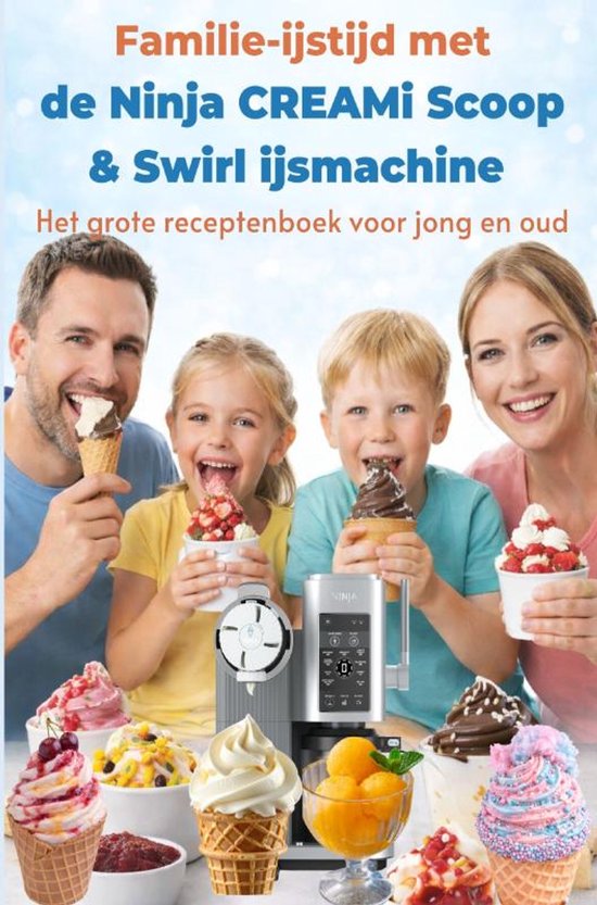 Familie-ijstijd met de Ninja CREAMi Scoop & Swirl ijsmachine ... - cover