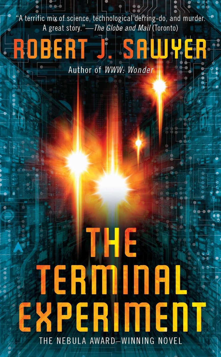 Boekcover van 'The Terminal Experiment' van Robert J. Sawyer. Een oranje, geel en wit licht gloeit op een blauwe achtergrond van computercircuits. De titel 'The Terminal Experiment' staat in oranje letters op de voorgrond.
