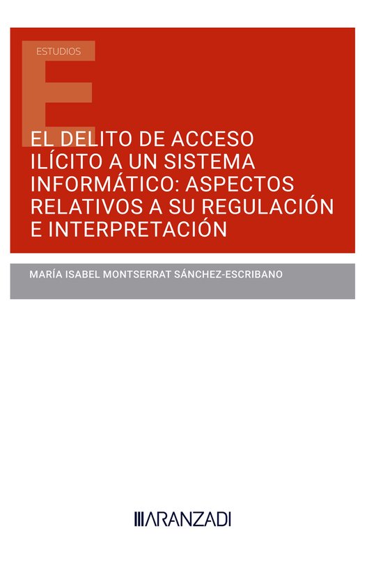 El delito de acceso ilícito a un sistema informático: aspe ... - cover