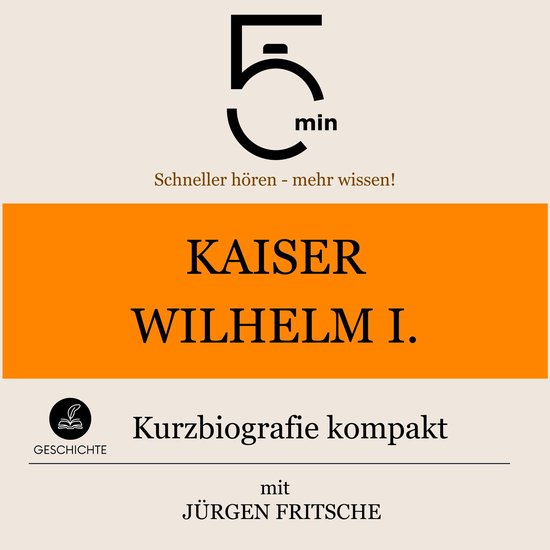 Kaiser Wilhelm I.: Kurzbiografie kompakt - cover