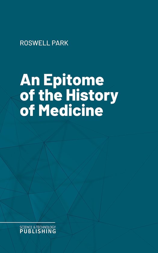 An Epitome of the History of Medicine - cover