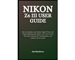 Nikon Z6 III User Guide