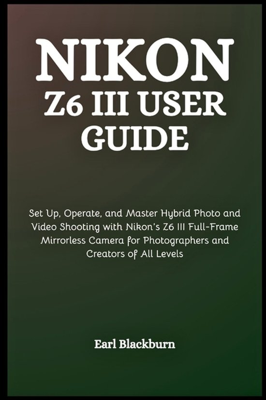 Nikon Z6 III User Guide - cover