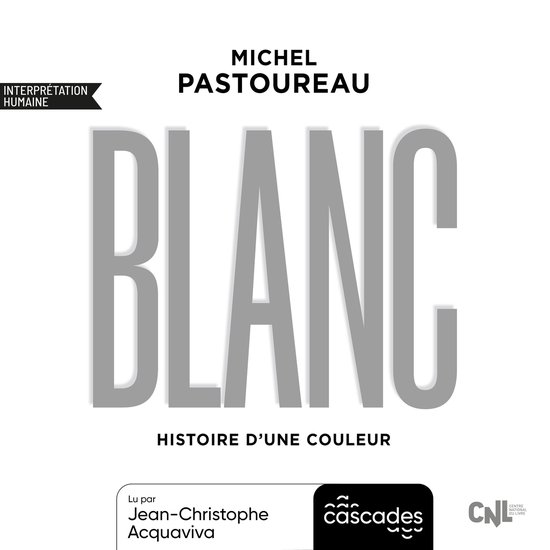 Histoire d'une couleur - Blanc - cover