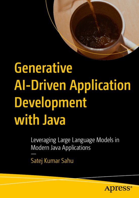 Generative AI-Driven Application Development with Java | 9798868816086 ...